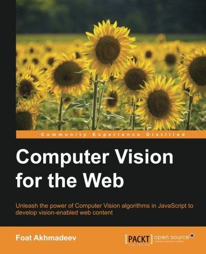 Computer Vision For The Web [Paperback]