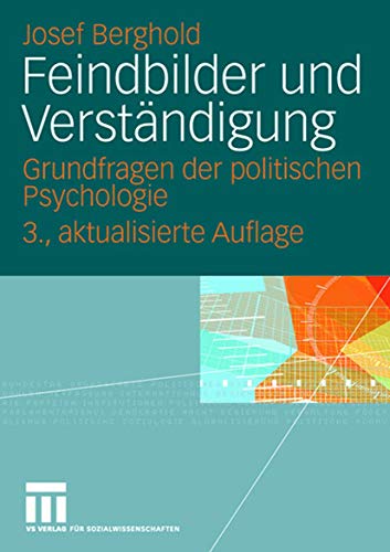 Feindbilder und Verstndigung Grundfragen der politischen Psychologie [Paperback]