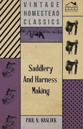 Saddlery And Harness-Making [Paperback]