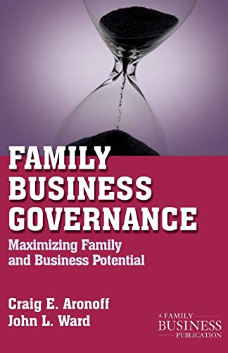 Family Business Governance: Maximizing Family and Business Potential [Paperback]