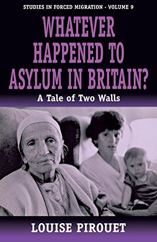 Whatever Happened to Asylum in Britain A Tale of To Walls [Paperback]