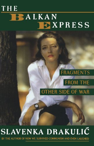 The Balkan Express Fragments from the Other Side of the War [Paperback]