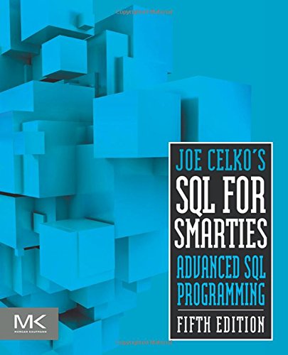 Joe Celko's SQL for Smarties Advanced SQL Programming [Paperback]