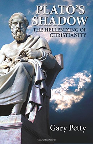 Plato's Shado The Hellenizing Of Christianity [Paperback]