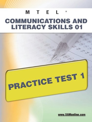 MTEL Communication and Literacy Skills 01 Practice Test 1 [Paperback]