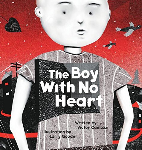 The Boy With No Heart [Hardcover]