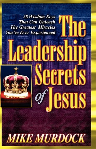 The Leadership Secrets Of Jesus [Paperback]