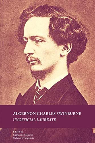 Algernon Charles Sinburne Unofficial Laureate [Hardcover]