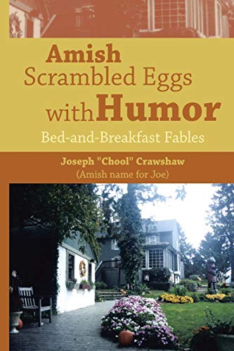 Amish Scrambled Eggs With Humor Bed-And-Breakfast Fables [Paperback]