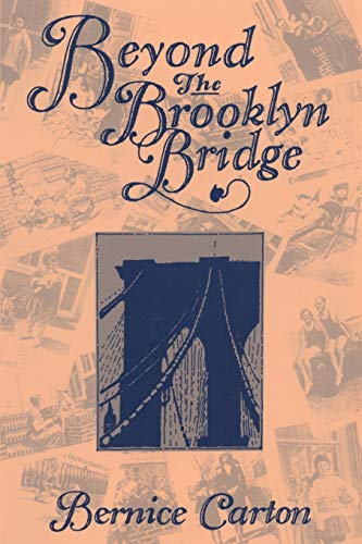 Beyond The Brooklyn Bridge, A Memoir [Paperback]