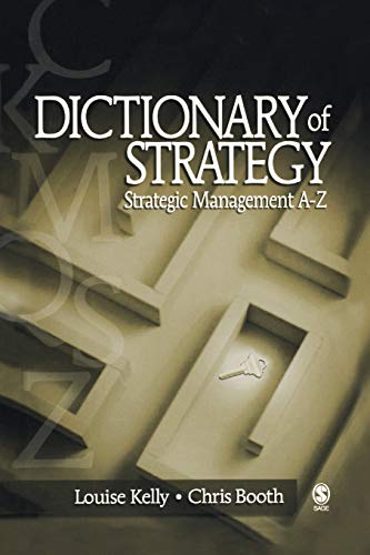 Dictionary of Strategy Strategic Management A-Z [Paperback]