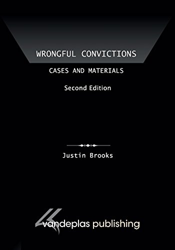 Wrongful Convictions Cases And Materials, Second Edition [Paperback]