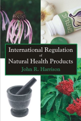 International Regulation Of Natural Health Products [Paperback]