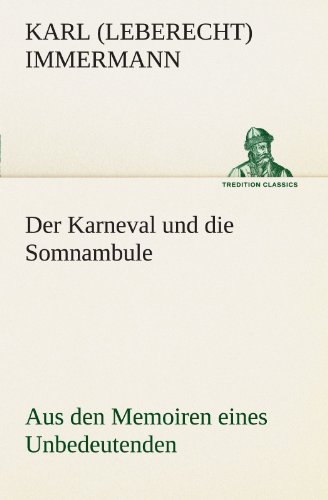 Karneval und Die Somnambule [Paperback]