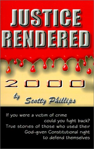 Justice Rendered, 2000 [Paperback]