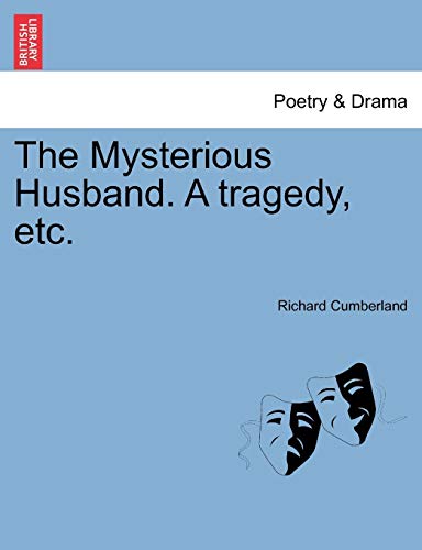 Mysterious Husband a Tragedy, Etc [Paperback]