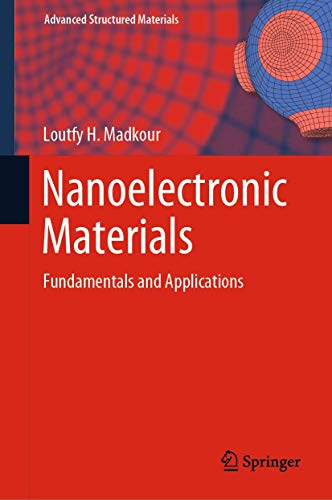 Nanoelectronic Materials: Fundamentals and Applications [Hardcover]