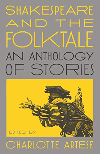 Shakespeare and the Folktale: An Anthology of Stories [Hardcover]