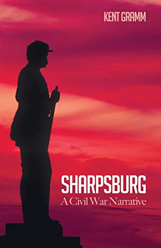 Sharpsburg A Civil War Narrative [Paperback]