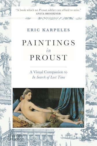 Paintings in Proust: A Visual Companion to In Search of Lost Time [Paperback]