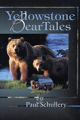 Yellostone Bear Tales [Paperback]