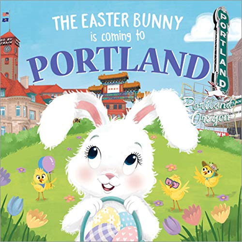 The Easter Bunny Is Coming to Portland [Hardcover]