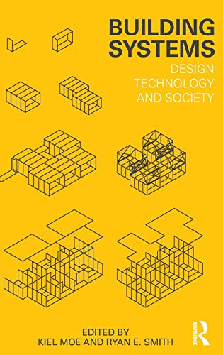 Building Systems Design Technology and Society [Hardcover]