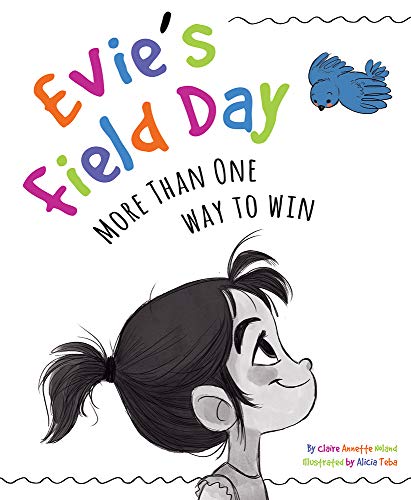 Evie's Field Day: More than One Way to Win [Hardcover]