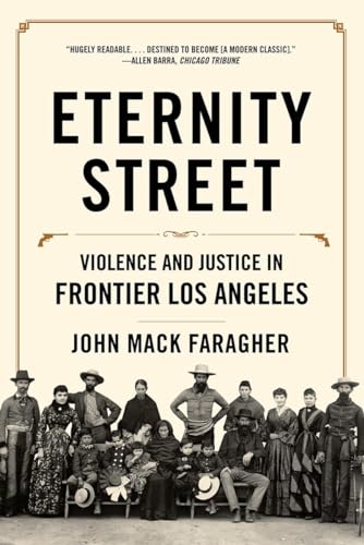 Eternity Street: Violence and Justice in Frontier Los Angeles [Paperback]