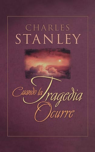 Cuando La Tragedia Ocurre (When Tragedy Strikes) [Paperback]