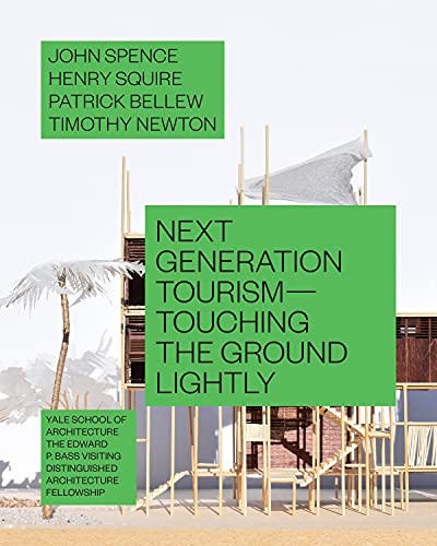 Next Generation Tourism: Touching the Ground Lightly [Paperback]