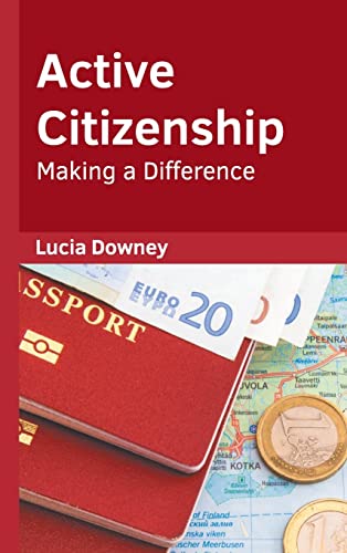 Active Citizenship Making a Difference [Hardcover]