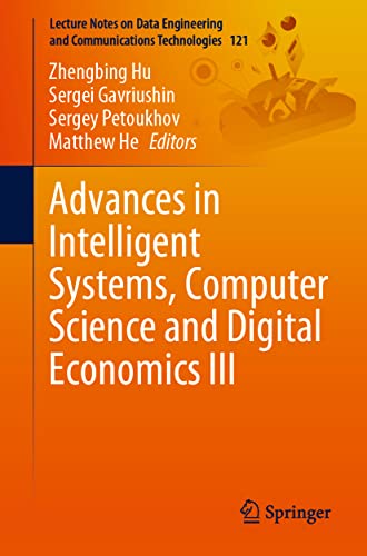 Advances in Intelligent Systems, Computer Science and Digital Economics III [Paperback]