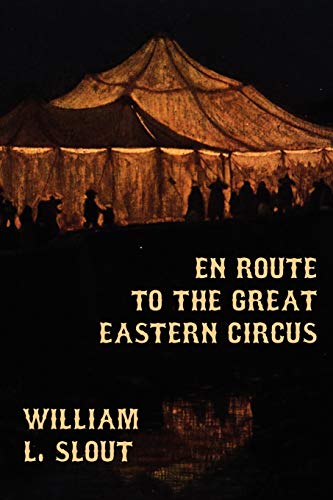 En Route To The Great Eastern Circus [Paperback]