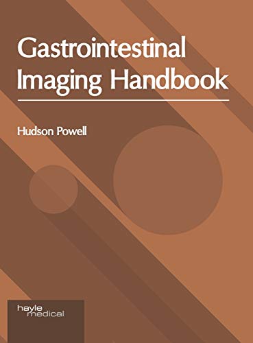 Gastrointestinal Imaging Handbook [Hardcover]