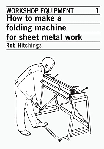 Ho to Make a Folding Machine for Sheet Metal Work [Paperback]