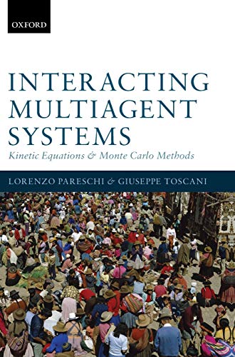 Interacting Multiagent Systems Kinetic equations and Monte Carlo methods [Hardcover]