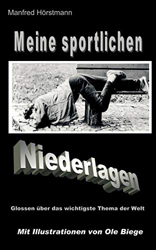 Meine Sportlichen Niederlagen [Paperback]