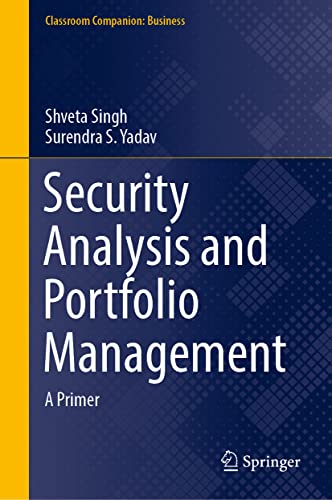 Security Analysis and Portfolio Management: A Primer [Hardcover]