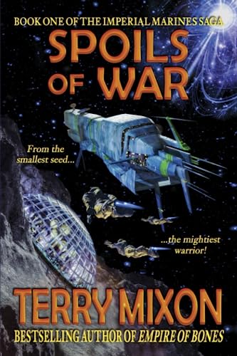 Spoils of War (Book 1 of the Imperial Marines Saga) [Paperback]