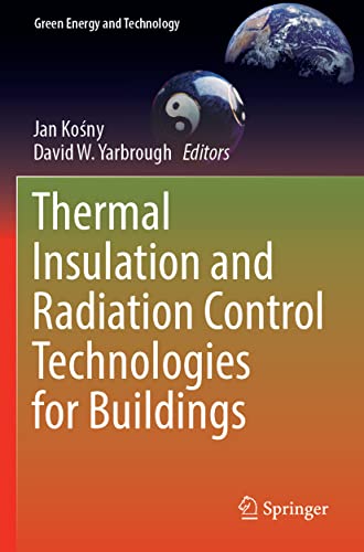 Thermal Insulation and Radiation Control Technologies for Buildings [Paperback]