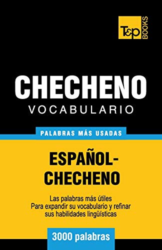 Vocabulario Espaol-Checheno - 3000 Palabras Ms Usadas [Paperback]