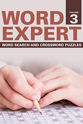 Word Expert Volume 3  Word Search and Crossord Puzzles [Paperback]