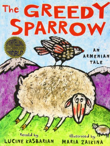 The Greedy Sparrow: An Armenian Tale [Hardcover]