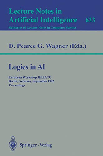 Logics in AI: European Workshop JELIA '92, Berlin, Germany, September 7-10, 1992 [Paperback]