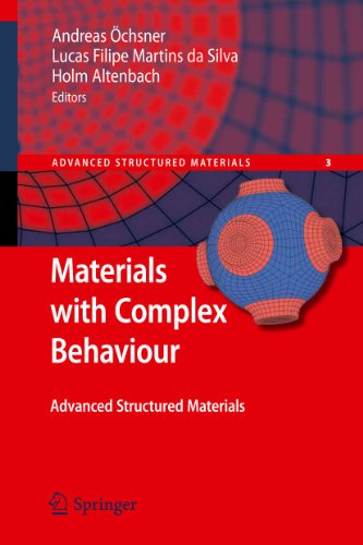 Materials with Complex Behaviour: Modelling, Simulation, Testing, and Applicatio [Hardcover]