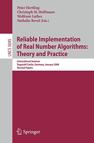 Reliable Implementation of Real Number Algorithms: Theory and Practice: Internat [Paperback]