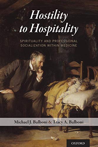 Hostility to Hospitality: Spirituality and Professional Socialization within Med [Paperback]