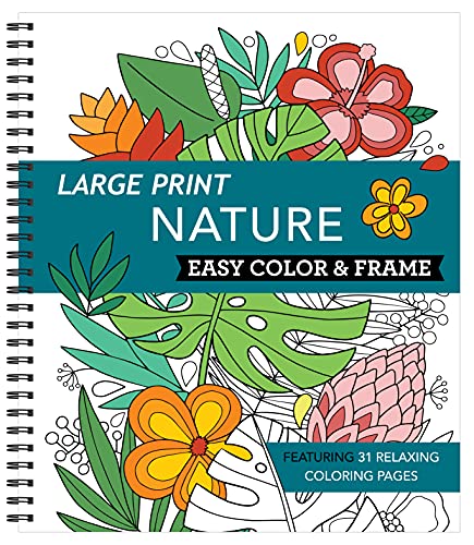 Large Print Easy Color and Frame - Nature (Adult Coloring Book) [Unknown]