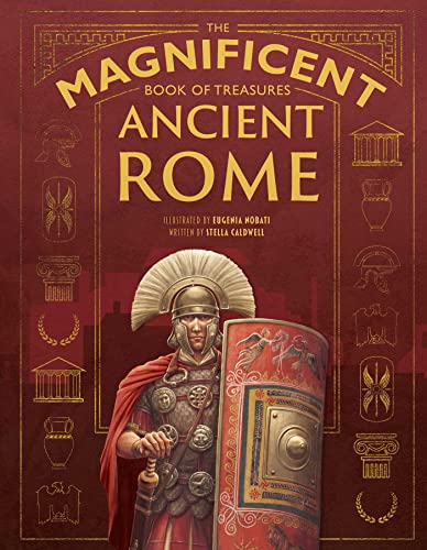 The Magnificent Book of Treasures: Ancient Rome [Hardcover]